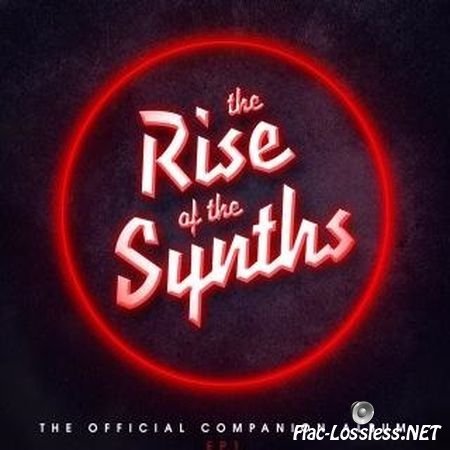 VA - The Rise Of The Synths (2017) FLAC (tracks)