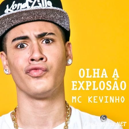 MC Kevinho - Olha a Explos&#227;o (2017) FLAC