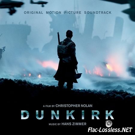 Hans Zimmer - Dunkirk (Original Motion Picture Soundtrack) (2017) FLAC