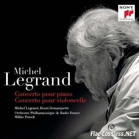 Michel Legrand - Concerto pour piano, Concerto pour violoncelle (2017) FLAC 24bits - 48.0kHz
