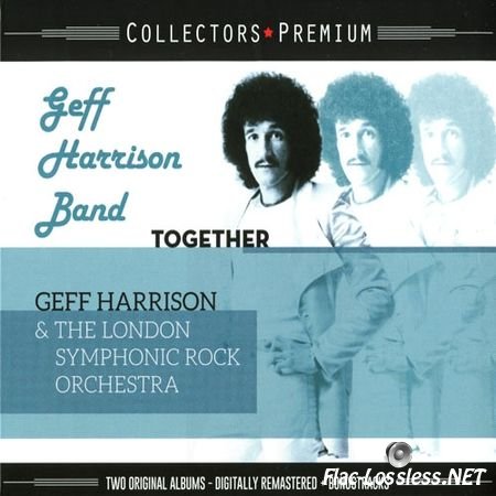 Geff Harrison Band - Together / Geff Harrison & The London Symphonic Rock Orchestra (Remastered) (1977/2017) Flac (tracks, .cue, log)