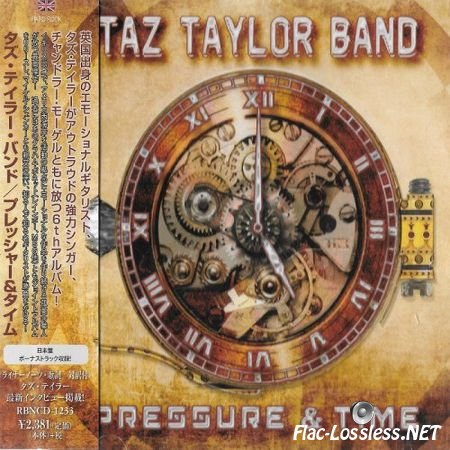Taz Taylor Band - Pressure &Time [Japanese Edition] (2017) FLAC (image+.cue)
