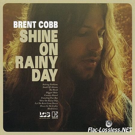 Brent Cobb - Shine On Rainy Day (2016) FLAC (tracks + .cue)