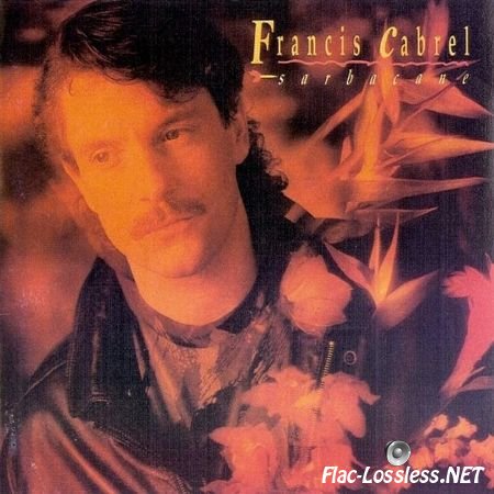 Francis Cabrel - Sarbacane (1989) FLAC (image+.cue)