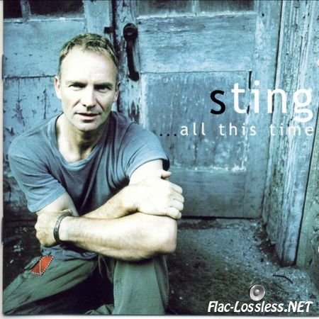 Sting (ex-The Police) - All this Time (Live) (2001) FLAC (image+.cue)