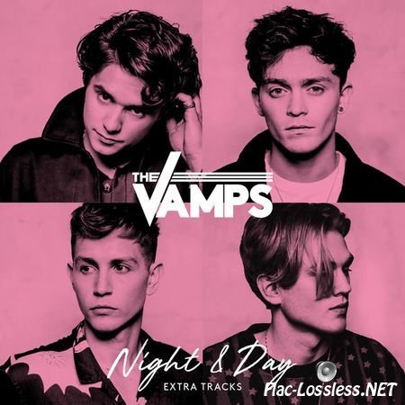 The Vamps - Night & Day (Extra Tracks) (2017) FLAC