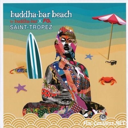 VA - Buddha-Bar Clubbing Saint-Tropez (2016) FLAC (tracks + .cue)