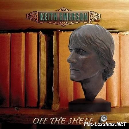 Keith Emerson - Off The Shelf (2006/2017) FLAC (tracks + .cue)
