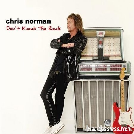 Chris Norman - Don't Knock the Rock (2017) FLAC (tracks)