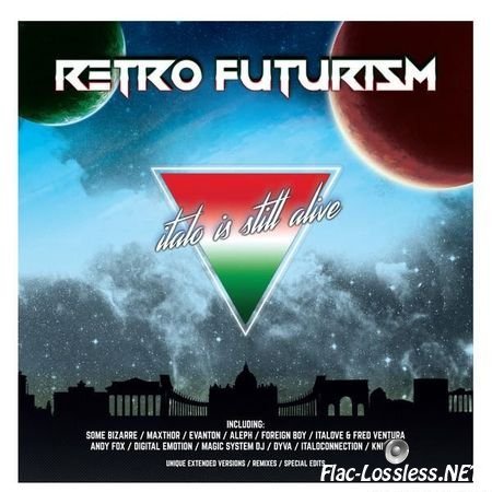 VA - Retro Futurism - Italo Is Still Alive (2017) FLAC (image + .cue)