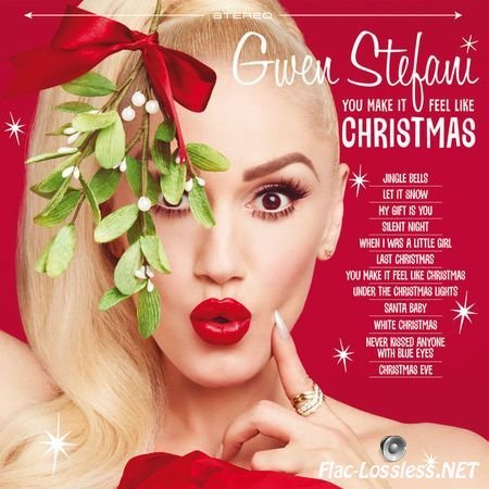 Gwen Stefani - You Make It Feel Like Christmas (2017) 24bit Hi-Res FLAC (tracks)