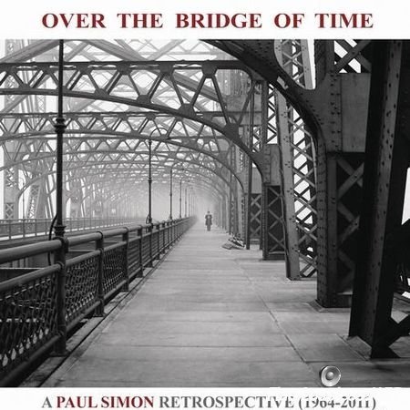 Paul Simon - Over The Bridge Of Time: A Paul Simon Retrospective (1964-2011) (2013) 24bit/96khz FLAC (tracks)
