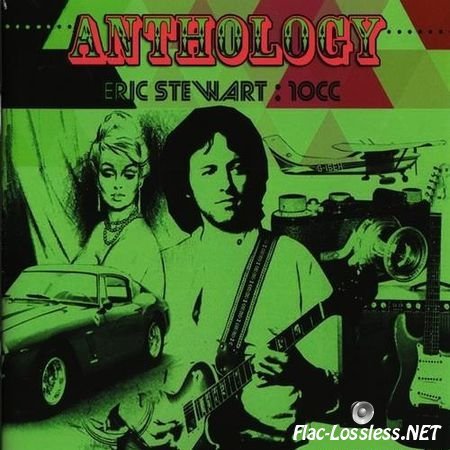 Eric Stewart & 10cc - Anthology (2017) FLAC (tracks + .cue)