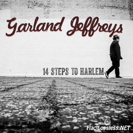 Garland Jeffreys - 14 Steps To Harlem (2017) FLAC (tracks)