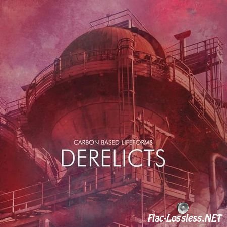 Carbon Based Lifeforms - Derelicts (2017) FLAC (tracks)