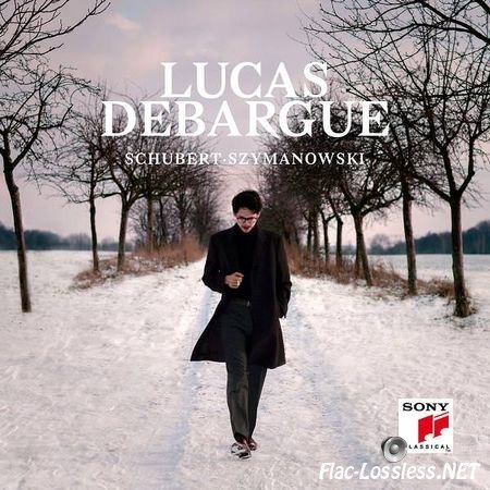 Lucas Debargue – Schubert & Szymanowski Piano Sonatas (2017) [24bit Hi-Res] FLAC (tracks)