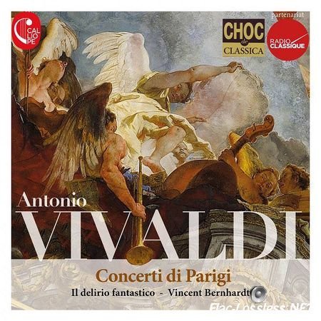 Vincent Bernhardt & Il delirio fantastico - Vivaldi Concerti di Parigi (2017) [24bit Hi-Res] FLAC (tracks)