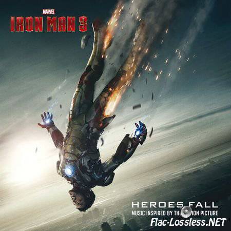 VA - Iron Man 3: Heroes Fall (2013) FLAC (tracks+.cue)