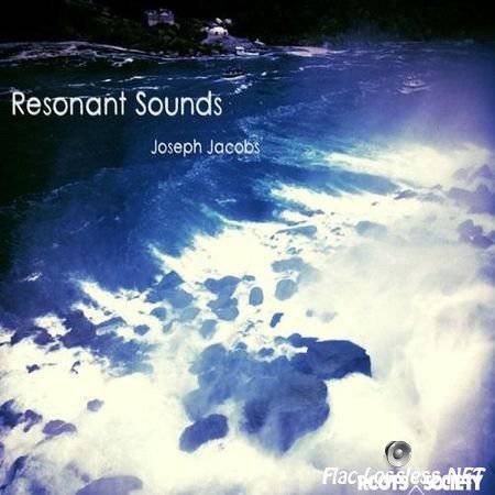 Joseph Jacobs - Resonant Sounds (2014) FLAC (tracks)