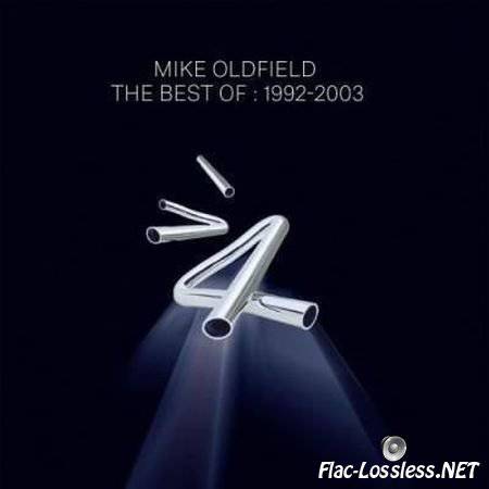 Mike Oldfield - The Best Of : 1992-2003 (2015) FLAC (image + .cue)
