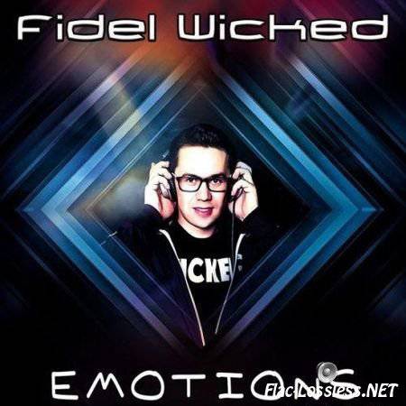 Fidel Wicked - Emotions (2016) FLAC (tracks)