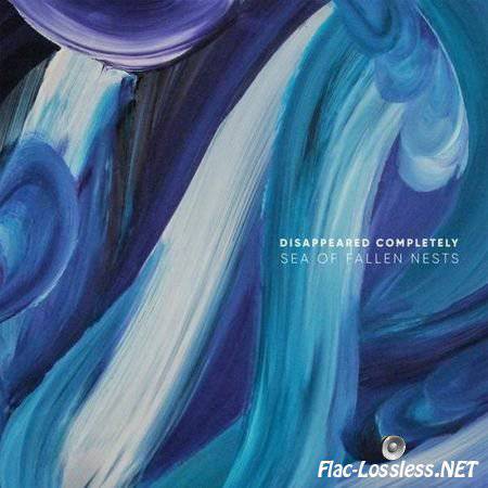 Disappeared Completely - Sea of Fallen Nests (2017) FLAC (tracks)
