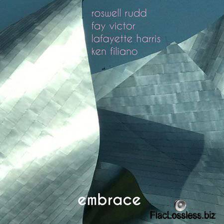 Roswell Rudd, Fay Victor, Lafayette Harris & Ken Filiano - Embrace (2017) [24bit Hi-Res] FLAC (tracks)