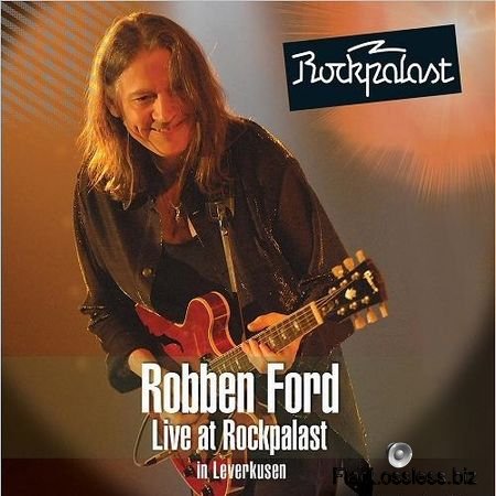 Robben Ford - Live At Rockpalast (2014/2017) FLAC (tracks)