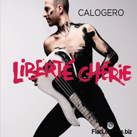 Calogero – Libert&#233; ch&#233;rie (2017) [24bit Hi-Res, Deluxe Edition] FLAC (tracks)