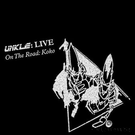 UNKLE - Live - On The Road:Koko (2017) FLAC (tracks + .cue)