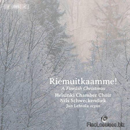 Helsinki Chamber Choir - Riemuitkaamme! A Finnish Christmas (2017) [24bit Hi-Res] FLAC (tracks)