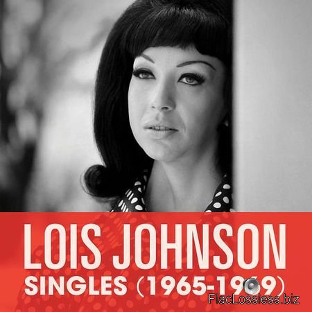 Lois Johnson - Singles (1965-1969) (2017) [24bit Hi-Res] FLAC (tracks)