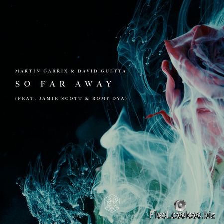 Martin Garrix & David Guetta – So Far Away (feat. Jamie Scott & Romy Dya) (2017) FLAC (tracks)