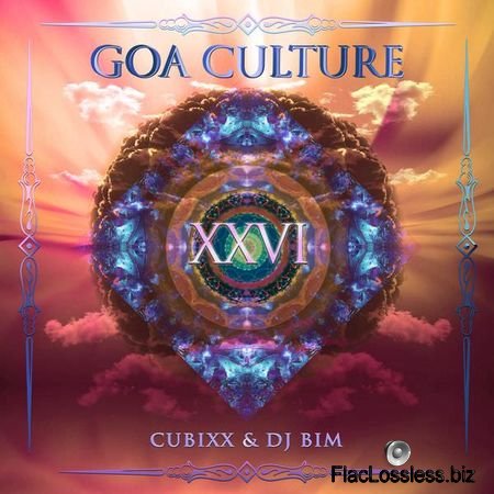 VA - Goa Culture, Vol. 26 (Compiled by Cubixx & DJ Bim) (2017) FLAC (tracks)
