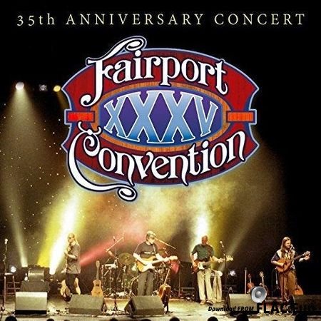 Fairport Convention - 35th Anniversary Concert (2003, 2017) FLAC (image + .cue)
