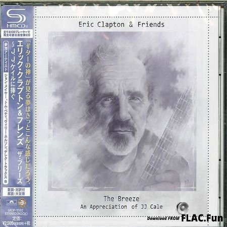 Eric Clapton & Friends - The Breeze: An Appreciation Of JJ Cale (2014) FLAC (image + .cue)