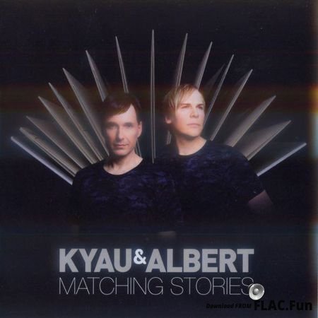 Kyau & Albert - Matching Stories (2017) WV (image + .cue)