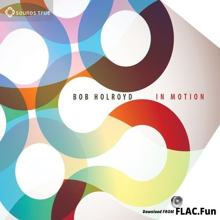 Bob Holroyd - In Motion (2013) FLAC (tracks + .cue)