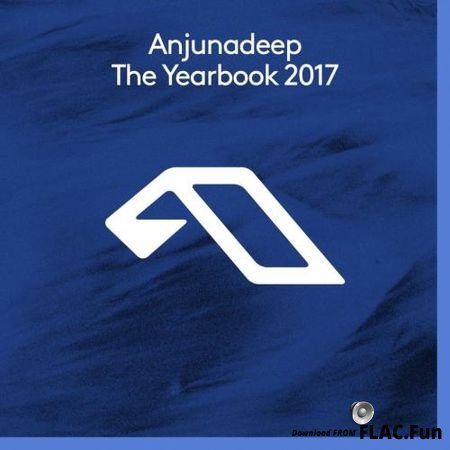 VA - Anjunadeep: The Yearbook 2017 (2017) FLAC (tracks)