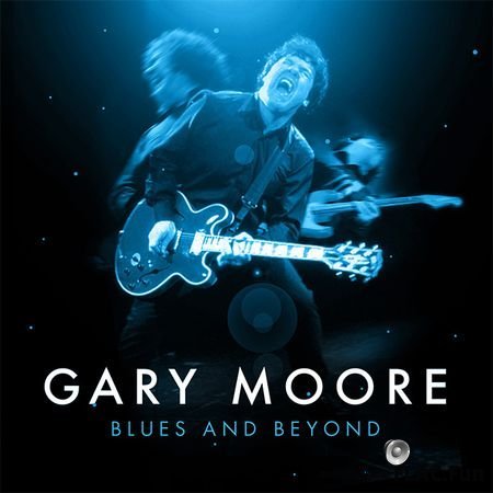 Gary Moore - Blues And Beyond (2017) 4CD Box-Set Limited Edition FLAC (image + .cue)