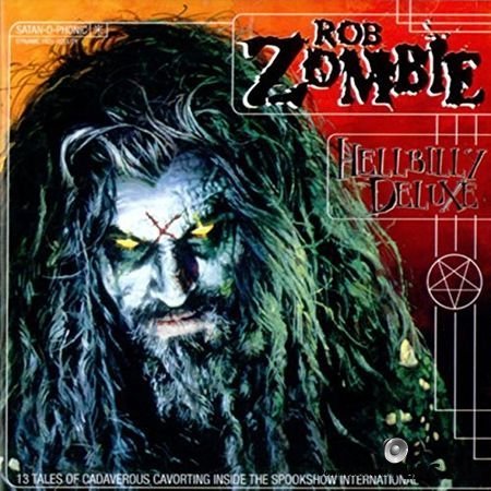 Rob Zombie - Hellbilly Deluxe (1998) FLAC