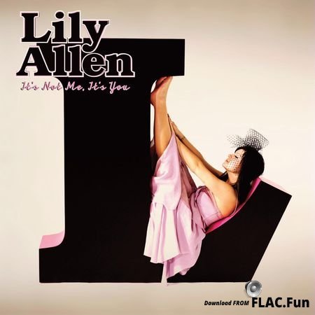 Lily Allen - It's Not Me, It's You (2009) FLAC