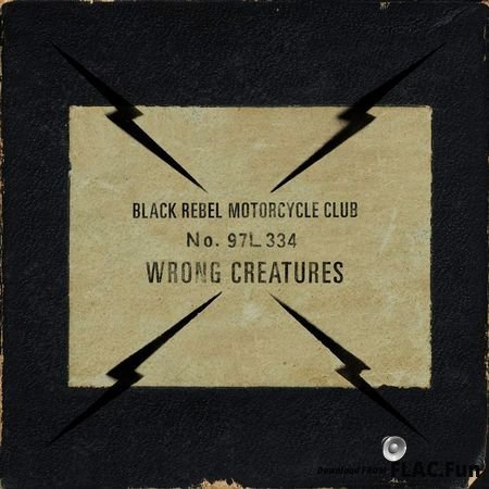 Black Rebel Motorcycle Club - Wrong Creatures (2018) FLAC (tracks)