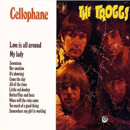 The Troggs - Cellophane (1967, 2004) FLAC (tracks + .cue)