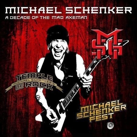 Michael Schenker - A Decade of the Mad Axeman (2018) FLAC (tracks)