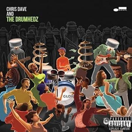 Chris Dave And The Drumhedz - Chris Dave And The Drumhedz [24 bit 88,2] (2018) FLAC