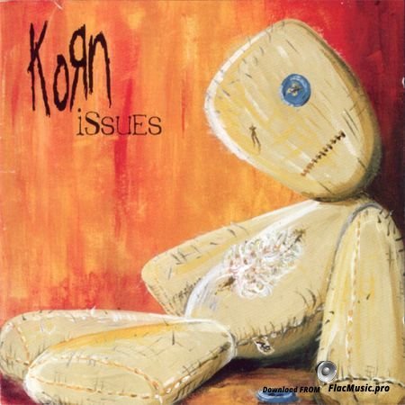 Korn - Issues (1999, 2016) FLAC