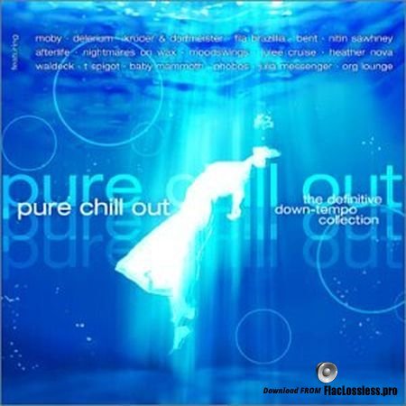 VA - Pure Chill Out (2002) FLAC