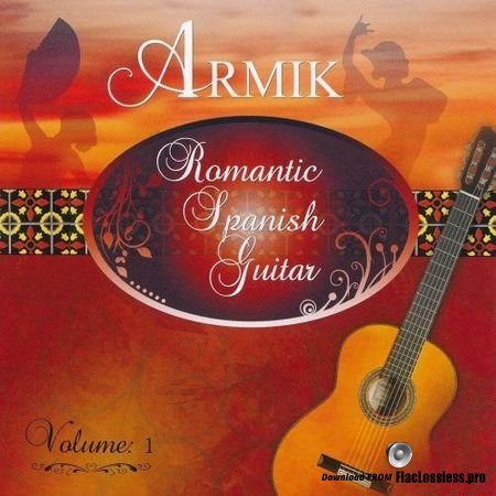 Armik - Romantic Spanish Guitar Vol. 1 (2014) FLAC (image + .cue)