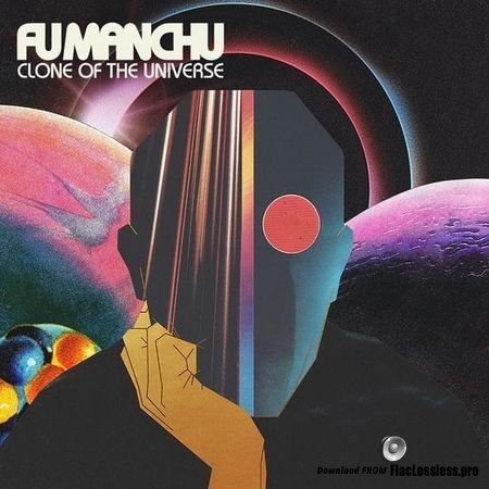 Fu Manchu - Clone of the Universe (2018) FLAC (tracks + .cue)